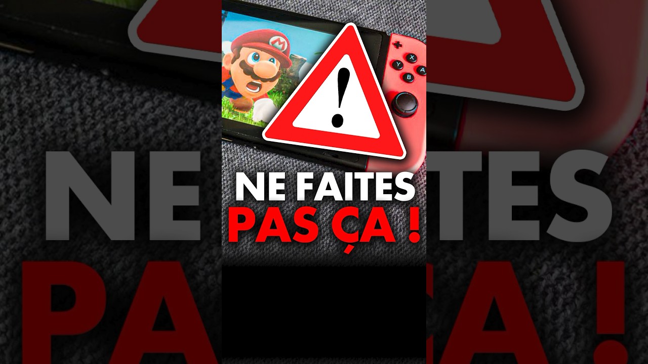 Attention ! Vous risquez de CASSER votre SWITCH si vous faites ça 😡