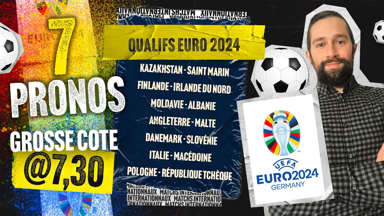 Pronostic foot qualification Euro 2024 : Italie, Angleterre, Danemark, Pologne, Albanie...(7 pronos)