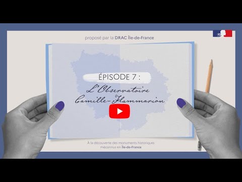 Étonnant Patrimoine ! - #7 L'Observatoire Camille-Flammarion