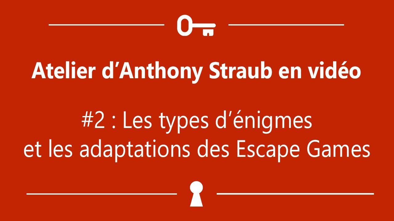 [EP02 Formation Escape Game] Les types d'énigmes et les adaptations des Escapes Games