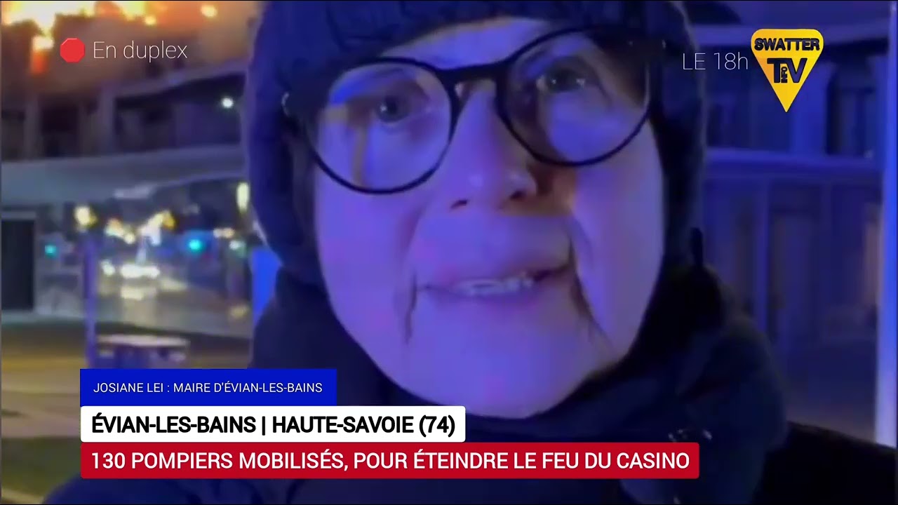 130 pompiers mobilisés, au casino d'Évian