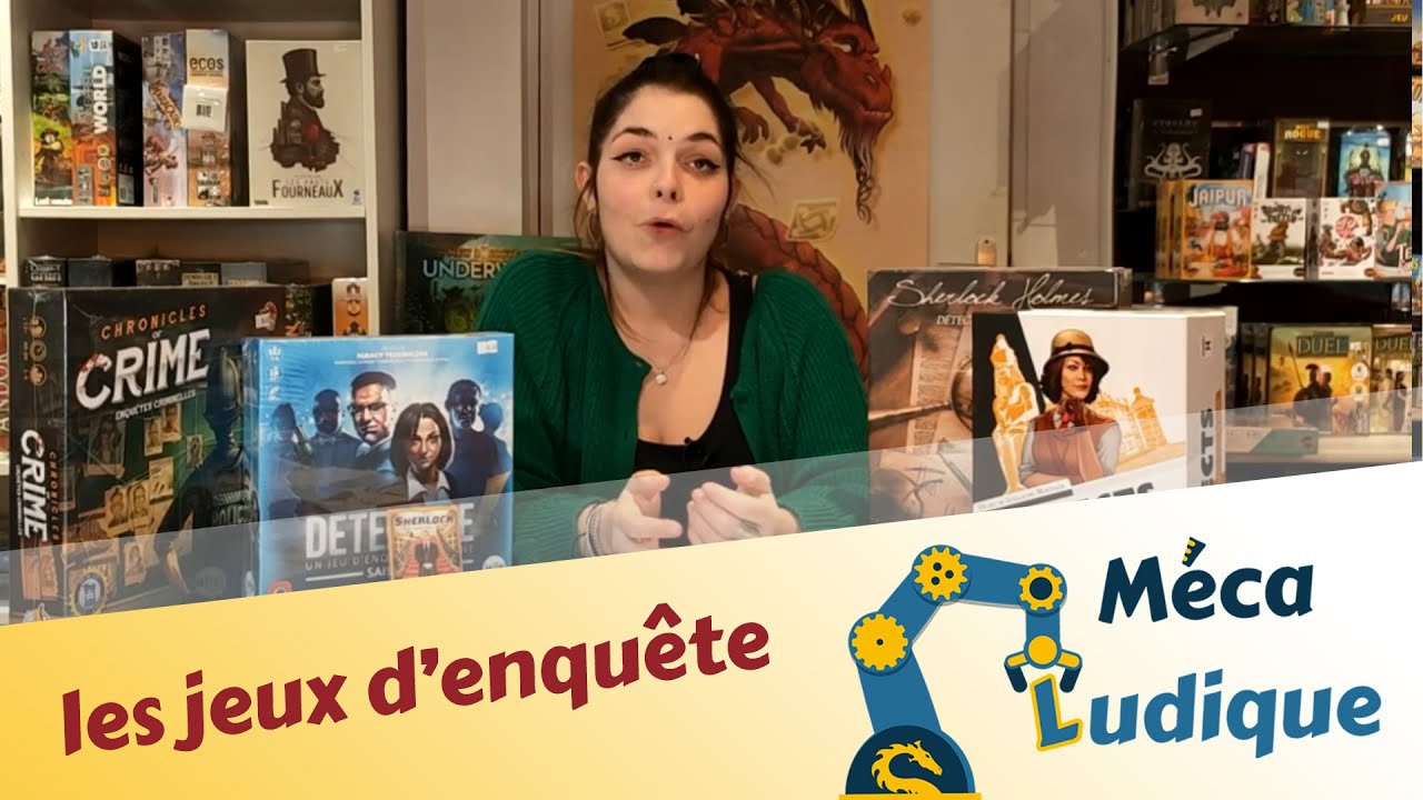 Méca ludique : les jeux d'enquête !