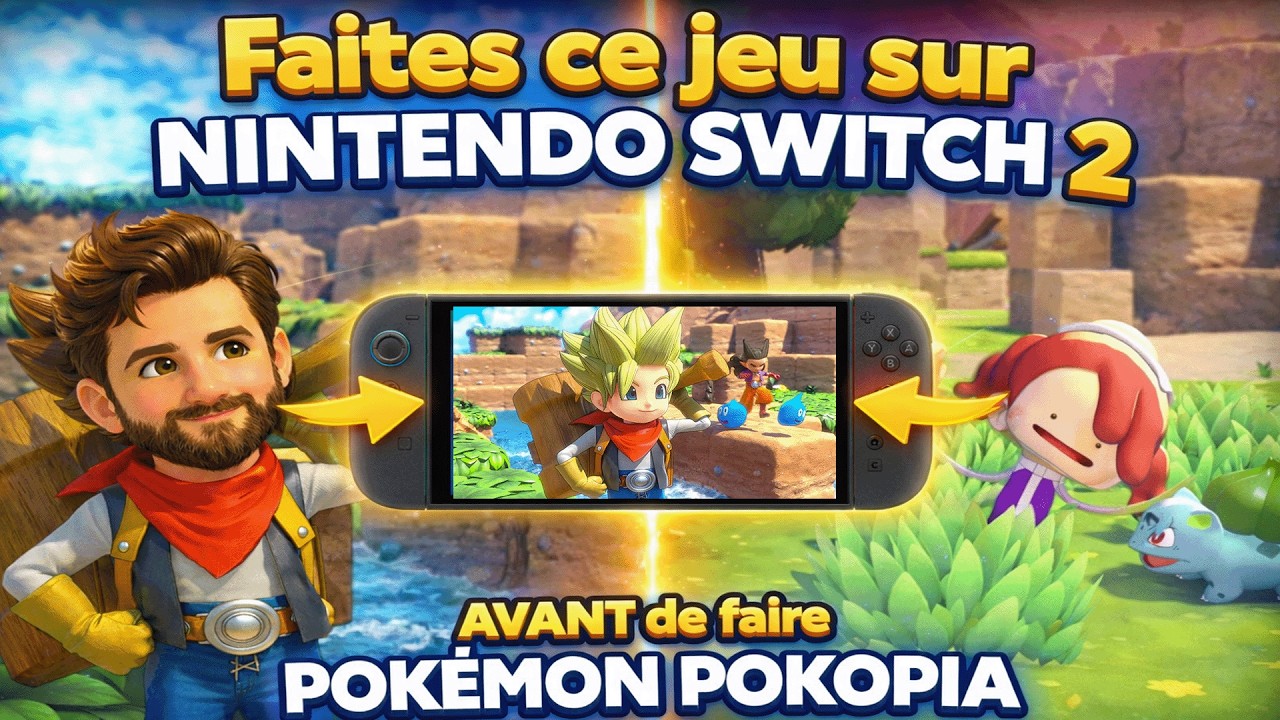 Faites ce jeu sur NINTENDO SWITCH 2 AVANT de faire POKEMON POKOPIA 🔥 DRAGON QUEST BUILDERS 2